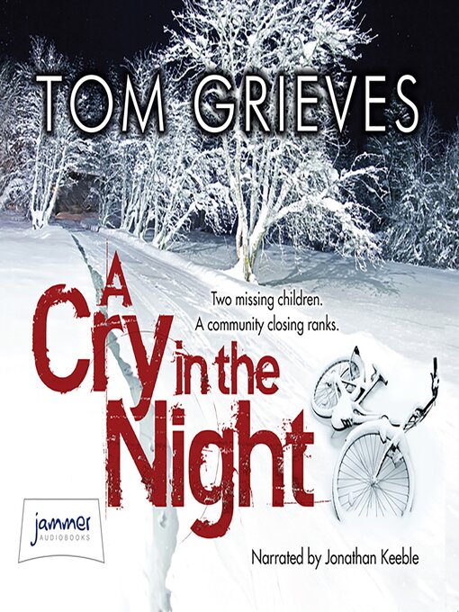 Title details for A Cry in the Night by Tom Grieves - Available